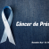 Novembro Azul – Câncer de Próstata